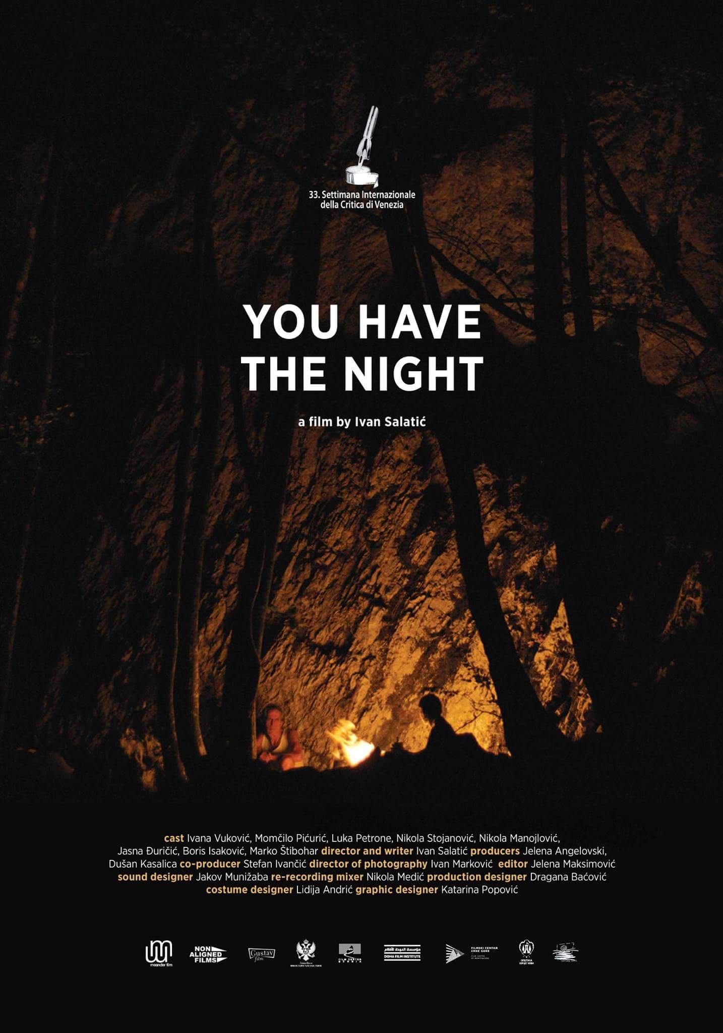 You have the night